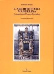 L'ARCHITETTURA MANUELINA  -  PROTAGONISTA DELLÍMPERO PORTOGHESE