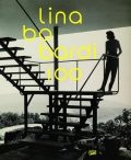 LINA BO BARDI 100  - Brazil's Alternative Path to Modernism
