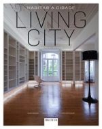 LIVING CITY – HABITAR A CIDADE