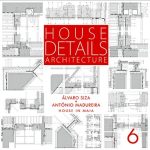 HOUSE DETAILS 6 - ÁLVARO SIZA + ANTÓNIO MADUREIRA