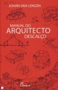 MANUAL DO ARQUITECTO DESCALÇO – JOHAN VAN LENGEN