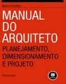 MANUAL DO ARQUITETO PLANEJAMENTO, DIMENSIONAMENTO E PROJETO – 3ª EDIÇÃO