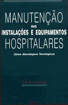 MANUTENÇÃO DAS INSTALAÇÕES E EQUIPAMENTOS HOSPITALARES