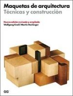 MAQUETAS DE ARQUITECTURA TÉCNICAS Y CONSTRUCCIÓN