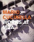 MARIO CUCINELLA WORKS AT MCA