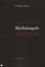 MICHELANGELO – APRENDIZAGEM DA ARQUITECTURA – DOMINGOS TAVARES