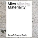 MIES MISSING MATERIALITY