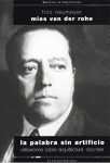 MIES VAN DER ROHE  LA PALABRA SIN ARTIFICIO