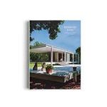 MODERNIST ICONS- MIDCENTURY HOUSES AND INTERIORS