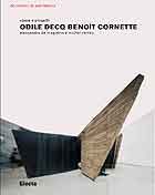 ODILE DECQ BENOIT CORNETTE OPERE E PROGETTI