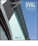 OVAL – IL PALAGHIACCIO OLIMPICO AL LINGOTTO DI TORINO