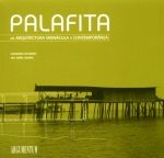 PALAFITA DA ARQUITECTURA VERNÁCULA À CONTEMPORÂNEA