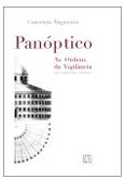 PANÓPTICO – AS ORDENS DA VIGILÂNCIA