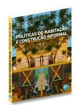 POLÍTICAS DE HABITAÇÃO E CONSTRUÇÃO INFORMAL