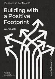 BUILDING WITH A POSITIVE FOOTPRINT