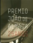 PRÉMIO JOÃO DE ALMADA 25 ANOS