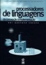 PROCESSADORES DE LINGUAGENS, DA CONCEPÇÃO À IMPLEMENTAÇÃO