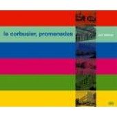 LE CORBUSIER, PROMENADES