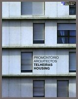 PROMONTÓRIO ARQUITECTOS - TELHEIRAS HOUSING