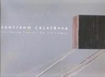 SANTIAGO CALATRAVA – SCULPTURES AND DRAWINGS