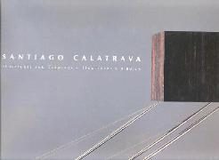 SANTIAGO CALATRAVA – SCULPTURES AND DRAWINGS