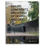 SIGURD LEWERENTZ ARCHITECT OF DEATH AND LIFE