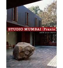 STUDIO MUMBAI: PRAXIS