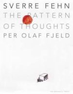 SVERRE FEHN - THE PATTERN OF THOUGHTS