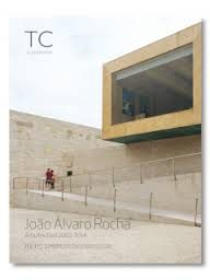 TC CUADERNOS 114/115    JOÃO ÁLVARO ROCHA    ARQUITECTURA 2002-2014