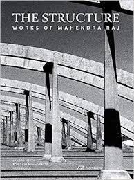 THE STRUCTURE - WORKS OF MAHENDRA RAJ