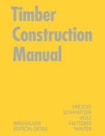 TIMBER CONSTRUCTION MANUAL