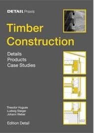 TIMBER CONSTRUCTION - DETAILS PRODUCTS CASE STUDIES
