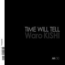 TIME WILL TELL