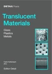 TRANSLUCENT MATERIALS - GLASS PLASTIC METALS