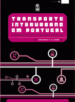 TRANSPORTE INTERURBANO EM PORTUGAL, O SISTEMA ACTUAL E OS SEUS DESAFIOS