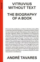 VITRUVIUS WITHOUT TEXT - THE BIOGRAPHY OF A BOOK
