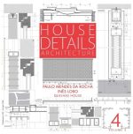 PAULO MENDES DA ROCHA | INÊS LOBO - HOUSE DETAILS N.4 - VOLUME II