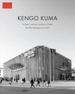 KENGO KUMA - Pavilhão de Portugal em Osaka (PT/INGL.)