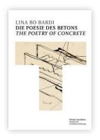 LINA BO BARDI THE POETRY OF CONCRETE