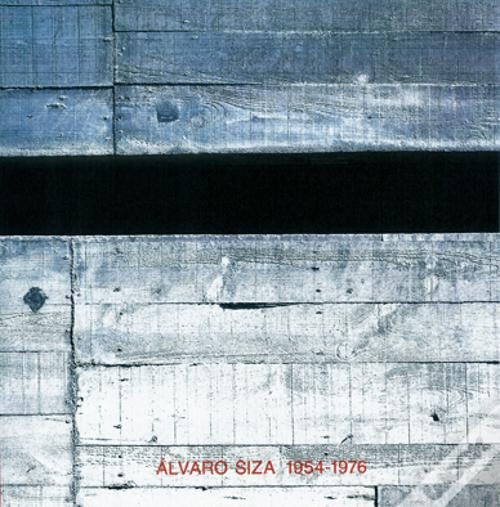 ALVARO SIZA 1954-1976
