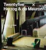 TWENTYFIVE X HERZOG & DE MEURON
